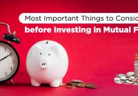 Things to Consider before Investing in Mutual Funds